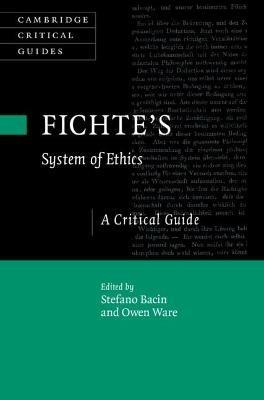 Fichte's System of Ethics: A Critical Guide - cover