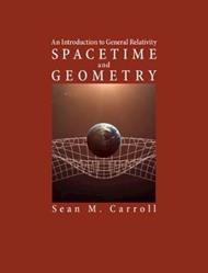 Spacetime and Geometry: An Introduction to General Relativity