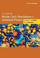 A Guide to Monte Carlo Simulations in Statistical Physics - David Landau,Kurt Binder - cover