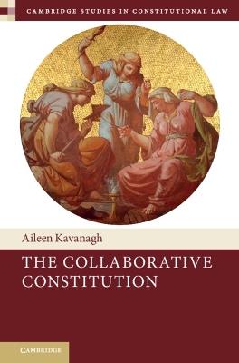 The Collaborative Constitution - Aileen Kavanagh - cover