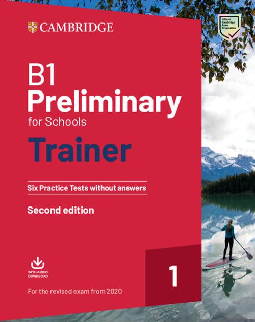  Preliminary for schools trainer 2. Students book without answers. Per le Scuole superiori