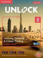 Unlock Level 2 Listening, Speaking & Critical Thinking Student's Book, Mob App and Online Workbook w/ Downloadable Audio and Video