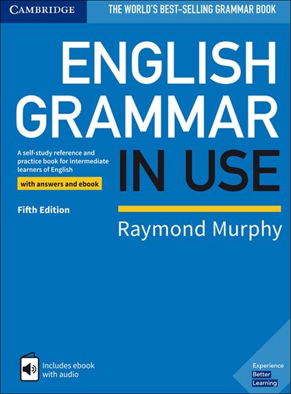 English Grammar in Use Book with Answers and Interactive eBook: A Self-study Reference and Practice Book for Intermediate Learners of English - Raymond Murphy - cover
