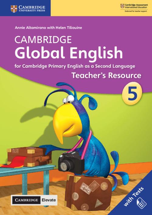 Cambridge Global English Stage 5 Teacher's Resource with Cambridge Elevate: for Cambridge Primary English as a Second Language - Annie Altamirano - cover