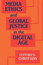 Media Ethics and Global Justice in the Digital Age