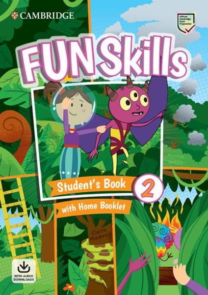 Fun Skills Level 2 Student's Book with Home Booklet and Downloadable Audio - Montse Watkin,Claire Medwell - cover