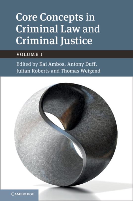 Core Concepts in Criminal Law and Criminal Justice: Volume 1