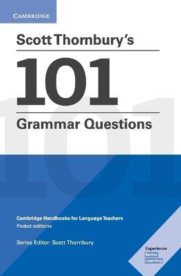 Scott Thornbury's 101 Grammar Questions Pocket Editions: Cambridge Handbooks for Language Teachers - Scott Thornbury - cover