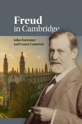 Freud in Cambridge - John Forrester,Laura Cameron - cover
