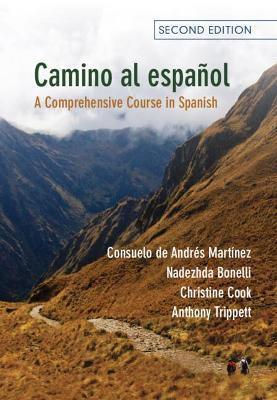 Camino al espanol: A Comprehensive Course in Spanish - Consuelo de Andres  Martinez - Nadezhda Bonelli - Libro in lingua inglese - Cambridge  University Press - | IBS