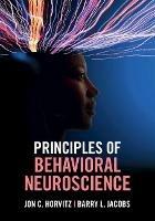 Principles of Behavioral Neuroscience - Jon C. Horvitz,Barry L. Jacobs - cover