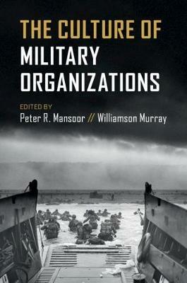 The Culture of Military Organizations - cover