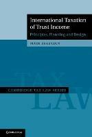 International Taxation of Trust Income: Principles, Planning and Design