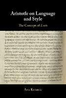 Aristotle on Language and Style: The Concept of Lexis