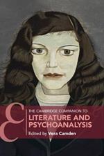 The Cambridge Companion to Literature and Psychoanalysis