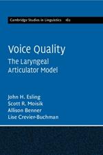 Voice Quality: The Laryngeal Articulator Model