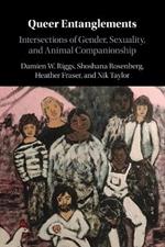 Queer Entanglements: Intersections of Gender, Sexuality, and Animal Companionship