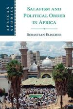 Salafism and Political Order in Africa