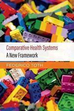 Comparative Health Systems: A New Framework