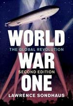 World War One: The Global Revolution