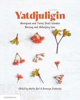 Yatdjuligin: Aboriginal and Torres Strait Islander Nursing and Midwifery Care - cover