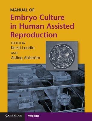 Manual of Embryo Culture in Human Assisted Reproduction - cover