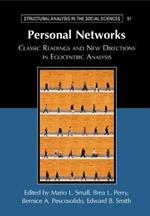 Personal Networks: Classic Readings and New Directions in Egocentric Analysis