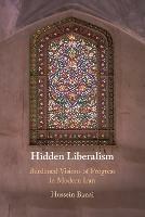 Hidden Liberalism: Burdened Visions of Progress in Modern Iran