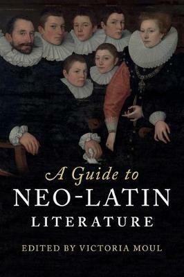 A Guide to Neo-Latin Literature - cover