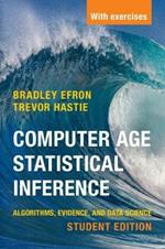 Computer Age Statistical Inference, Student Edition: Algorithms, Evidence, and Data Science