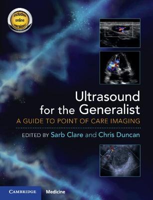 Ultrasound for the Generalist with Online Resource: A Guide to Point of Care Imaging - cover