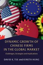 Dynamic Growth of Chinese Firms in the Global Market