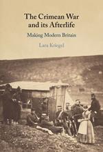 The Crimean War and its Afterlife