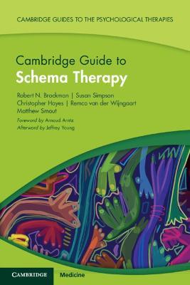 Cambridge Guide to Schema Therapy - Robert N. Brockman,Susan Simpson,Christopher Hayes - cover