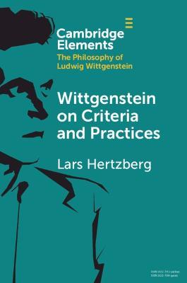 Wittgenstein on Criteria and Practices - Lars Hertzberg - cover