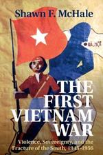 The First Vietnam War