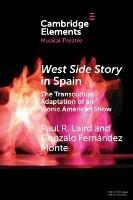 West Side Story in Spain: The Transcultural Adaptation of an Iconic American Show