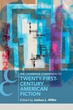 The Cambridge Companion to Twenty-First Century American Fiction