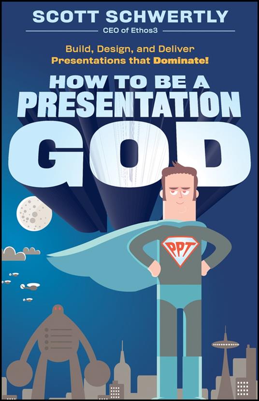 How to be a Presentation God