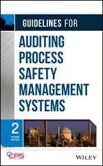 Guidelines for Auditing Process Safety Management Systems