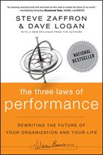 The Three Laws of Performance: Rewriting the Future of Your Organization and Your Life