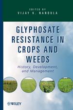 Glyphosate Resistance in Crops and Weeds