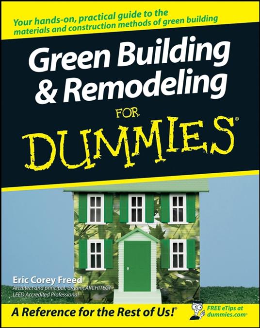 Green Building and Remodeling For Dummies