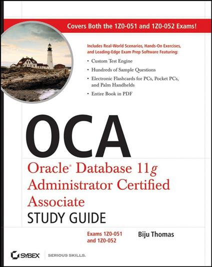 OCA: Oracle Database 11g Administrator Certified Associate Study Guide