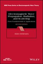 Electromagnetic Wave Propagation, Radiation, and Scattering: From Fundamentals to Applications