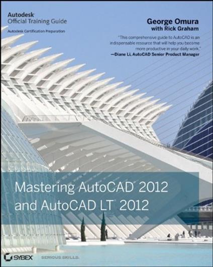 Mastering AutoCAD 2012 and AutoCAD LT 2012