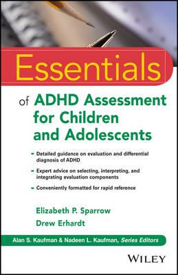 Essentials of ADHD Assessment for Children and Adolescents - Elizabeth P. Sparrow,Drew Erhardt - cover