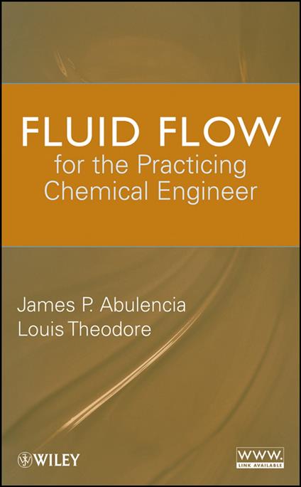 Fluid Flow for the Practicing Chemical Engineer