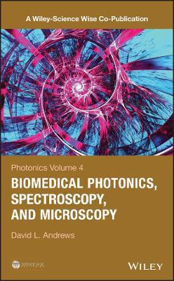 Photonics, Volume 4: Biomedical Photonics, Spectroscopy, and Microscopy - David L. Andrews - cover