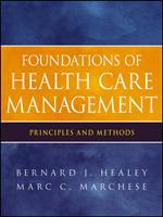 Foundations of Health Care Management